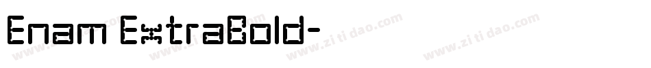 Enam ExtraBold字体转换